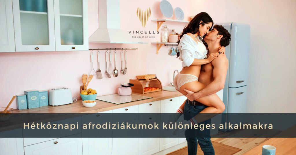 Hétköznapi afrodiziákumok különleges alkalmakra
